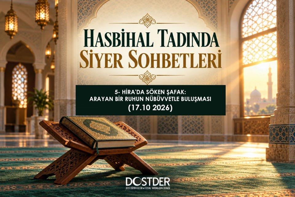 5-HİRA'DA SÖKEN ŞAFAK: ARAYAN BİR RUHUN NÜBÜVVETLE BULUŞMASI